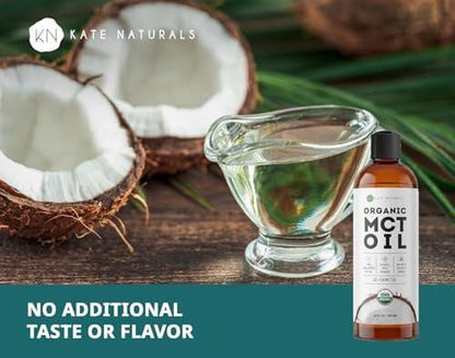 Kate Naturals MCT Oil for Coffee & Keto (16oz) USDA Certified Organic MCT Oil Liquid with only C8 & C10. Odorless Fuel for Body & Mind. No Aftertaste